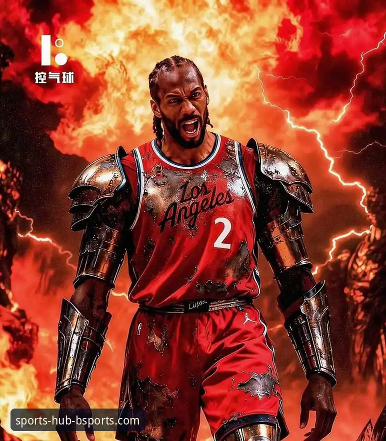 从伦纳德手腕伤势看NBA赛季管理：3个关键调整策略提升球队稳定性